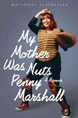 My Mother Was Nuts: A Memoir (Hardcover)