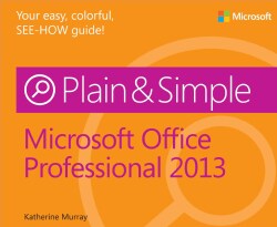 Microsoft Office Professional 2013 Plain & Simple (Paperback)