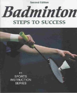 Badminton: Steps to Success (Paperback)
