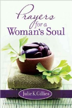 Prayers for a Woman's Soul (Hardcover)