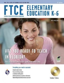 FTCE - Florida Teacher Certification Examinations: Elementary Education K-6