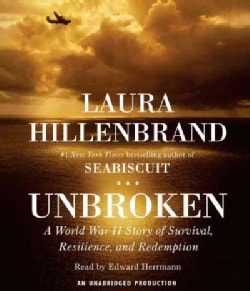 Unbroken: A World War II Story of Survival, Resilience, and Redemption (CD-Audio)