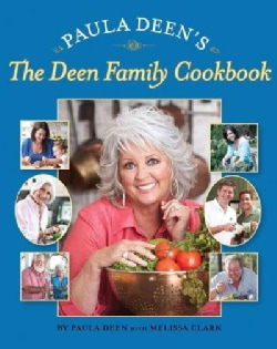 Paula Deen's The Deen Family Cookbook (Hardcover)