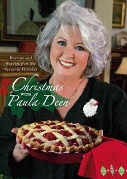 Christmas with Paula Deen: Recipes and Stories from My Favorite Holiday (Hardcover)