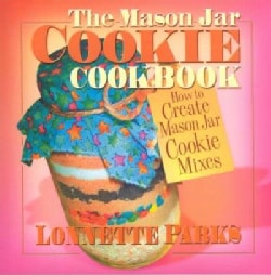 The Mason Jar Cookie Cookbook (Paperback)