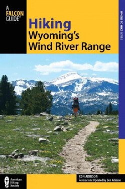 Hiking Wyoming's Wind River Range (Paperback)