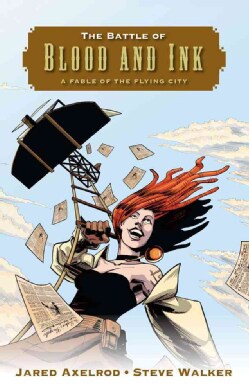 The Battle of Blood and Ink: A Fable of the Flying City (Hardcover)