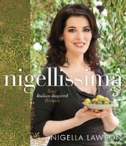 Nigellissima: Easy Italian-Inspired Recipes (Hardcover)