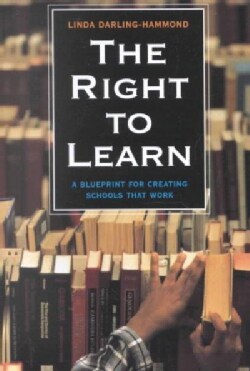 the right to learn a blueprint for for creating schools that work creating schools that work 249x371