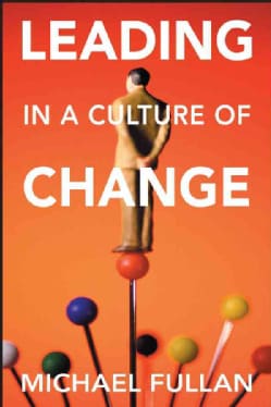 Leading in a Culture of Change (Paperback)