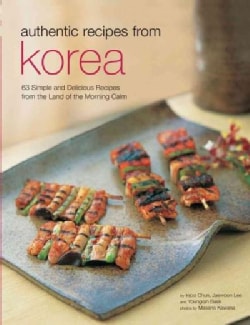 Authentic Recipes From Korea (Hardcover)