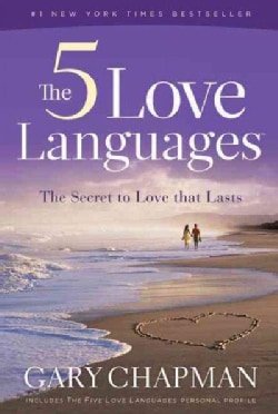 The 5 Love Languages: The Secret to Love That Lasts (Paperback)