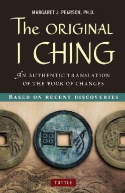 The Original I Ching: An Authentic Translation of the Book of Changes (Hardcover)