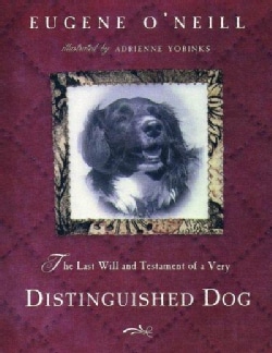 The Last Will and Testament of an Extremely Distinguished Dog (Hardcover)