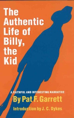 Authentic Life of Billy, the Kid