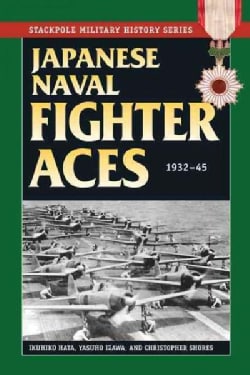 Japanese Naval Fighter Aces, 1932-45 (Paperback)