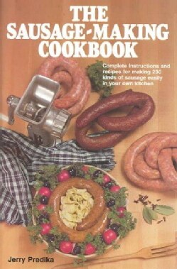 The Sausage Making Cookbook (Hardcover)