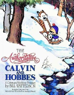 The Authoritative Calvin and Hobbes: Includes Cartoons from Yukon Ho and Weirdos from Another Planet (Paperback)