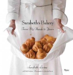Sarabeth's Bakery: From My Hands to Yours (Hardcover)
