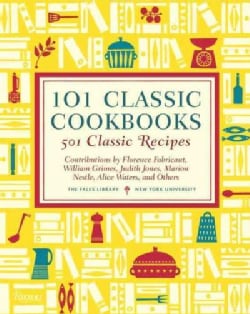 101 Classic Cookbooks: 501 Classic Recipes (Hardcover)