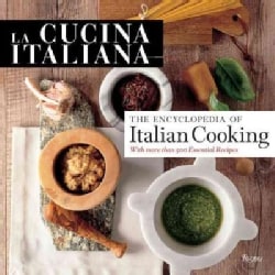 La Cucina Italiana Encyclopedia of Italian Cooking (Hardcover)