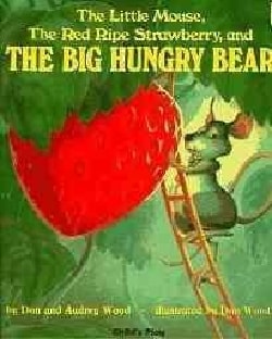 The Little Mouse, the Red Ripe Strawberry, and the Big Hungry Bear (Hardcover)