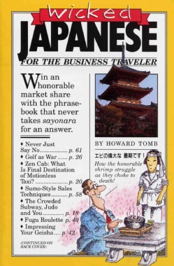 Wicked Japanese for the Business Traveler (Paperback)