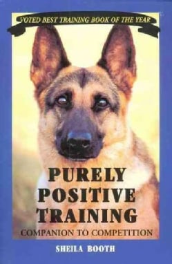 Purely Positive Training: Companion to Competition (Paperback)