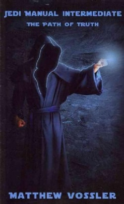 Jedi Manual Intermediate: The Path of Truth (Paperback)