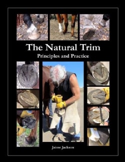 The Natural Trim: Principles and Practice (Paperback)