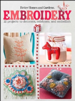 Embroidery: 35 Projects to Decorate, Celebrate, and Embellish (Paperback)