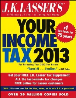 J. K. Lasser's Your Income Tax 2013: For Preparing Your 2012 Tax Return (Paperback)
