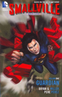 Smallville Season Eleven 1: The Guardian (Paperback)
