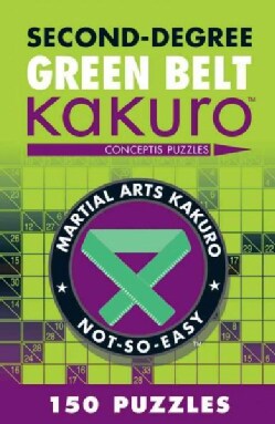 Second-Degree Green Belt Kakuro (Paperback)