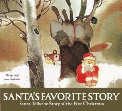 Santa's Favorite Story: Santa Tells the Story of the First Christmas (Hardcover)