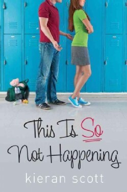 This Is So Not Happening (Hardcover)