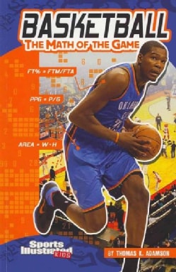 Basketball: The Math of the Game (Paperback)