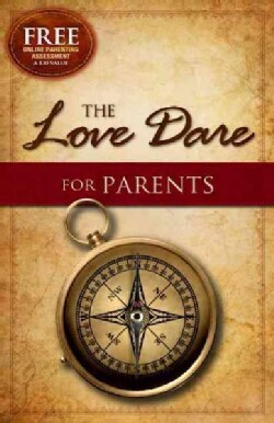 The Love Dare for Parents (Paperback)