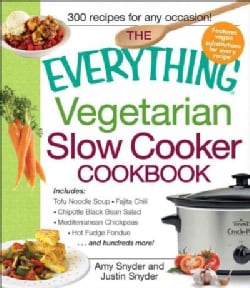 The Everything Vegetarian Slow Cooker Cookbook (Paperback)