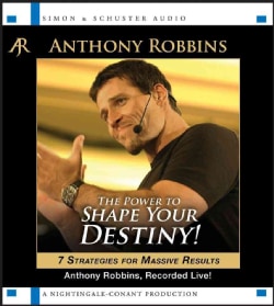 The Power to Shape Your Destiny: 7 Strategies for Massive Results (CD-Audio)