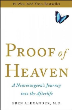 Proof of Heaven: A Neurosurgeon's Journey into the Afterlife (Hardcover)