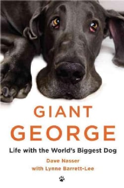 Giant George: Life With the World's Biggest Dog (Hardcover)