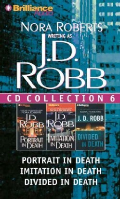 J.D. Robb CD Collection 6: Portrait in Death / Imitation in Death / Divided in Death (CD-Audio)