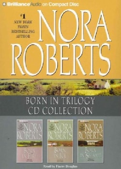 Nora Roberts Born in Trilogy CD Collection: Born in Fire / Born in Ice / Born in Shame (CD-Audio)