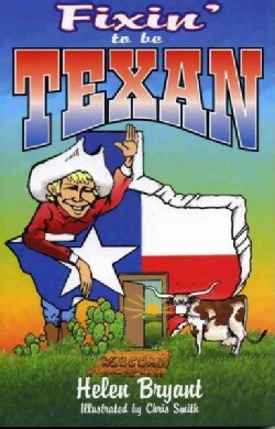 Fixin' to Be Texan (Paperback)