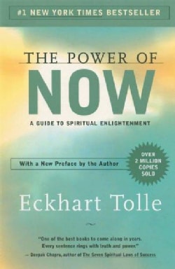The Power Of Now: A Guide To Spiritual Enlightenment (Paperback)