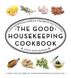 The Good Housekeeping Cookbook: 1,275 Recipes from America's Favorite Test Kitchen (Hardcover)