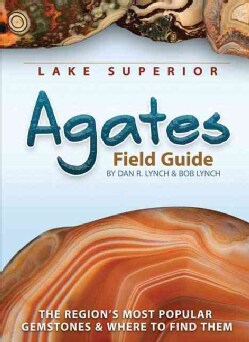 Lake Superior Agates Field Guide (Paperback)