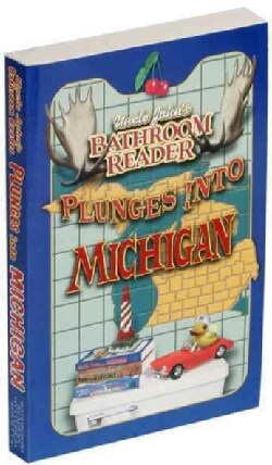 Uncle John's Bathroom Reader Plunges into Michigan (Paperback)
