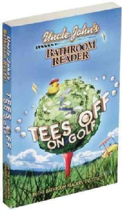 Uncle John's Bathroom Reader Tees Off on Golf (Paperback)